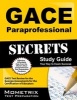 Gace Paraprofessional Secrets Study Guide - Gace Test Review for the Georgia Assessments for the Certification of Educators (Paperback) - Gace Exam Secrets Test Prep Photo