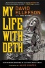 My Life with Deth - Discovering Meaning in a Life of Rock & Roll (Paperback) - David Ellefson Photo