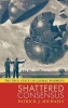 Shattered Consensus - The True State of Global Warming (Hardcover) - Patrick J Michaels Photo