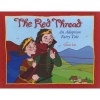 The Red Thread - An Adoption Fairy Tale (Hardcover) - Grace Lin Photo