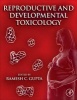 Reproductive and Developmental Toxicology (Hardcover) - Ramesh C Gupta Photo