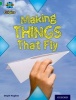 Project X Origins: Green Book Band, Oxford Level 5: Flight: Making Things That Fly (Paperback) - Steph Hughes Photo