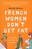 French Women Don't Get Fat (Paperback, New ed) - Mireille Guiliano Photo