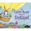 The Easter Bunny Comes to Scotland (Hardcover) - Eric James Photo