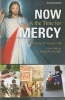 Now Is the Time for Mercy (Paperback, Revised) - George W Kosicki Photo