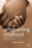 Safeguarding Children - Early Intervention and Surveillance in a Late Modern Society (Paperback, annotated edition) - Nigel Parton Photo