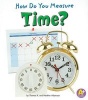 How Do You Measure Time? (Paperback) - Thomas K Adamson Photo