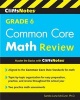 Cliffsnotes Grade 6 Common Core Math Review (Paperback) - Sandra Luna McCune Photo