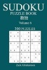 Sudoku 300 Easy Puzzle Book - Volume 6 (Paperback) - Zack Abrahamson Photo