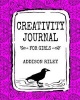 Creativity Journal for Girls - A Notebook to Write in and Color Diary Keepsake (Paperback) - Addison Riley Photo