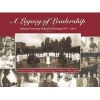 A Legacy of Leadership - Indiana University School of Nursing 1914-2014 (Hardcover) - Leslie Flowers Photo