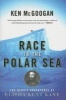 Race to the Polar Sea - The Heroic Adventures of Elisha Kent Kane (Paperback) - Ken McGoogan Photo