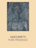 Giacometti: Pure Presence (Hardcover) - Paul Moorhouse Photo