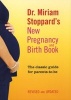 Dr. 's New Pregnancy and Birth Book - The Classic Guide for Parents-To-Be (Paperback, Revised, Update) - Miriam Stoppard Photo