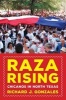 Raza Rising - Chicanos in North Texas (Hardcover) - Richard J Gonzales Photo