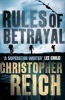 Rules of Betrayal (Paperback) - Christopher Reich Photo