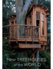 New Treehouses of the World (Hardcover) - Pete Nelson Photo