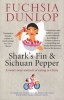 Shark's Fin and Sichuan Pepper - A Sweet-sour Memoir of Eating in China (Paperback) - Fuchsia Dunlop Photo