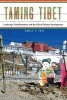 Taming Tibet - Landscape Transformation and the Gift of Chinese Development (Paperback) - Emily T Yeh Photo