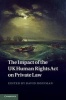 The Impact of the UK Human Rights Act on Private Law (Hardcover) - David Hoffmann Photo