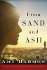 From Sand and Ash (Paperback) - Amy Harmon Photo