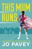 This Mum Runs (Hardcover) - Jo Pavey Photo