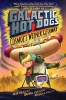 Galactic Hotdogs - Cosmoe's Wiener Getaway (Paperback) - Max Brallier Photo