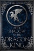 In the Shadow of the Dragon King (Paperback) - J Keller Ford Photo