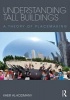 Understanding Tall Buildings - A Theory of Placemaking (Paperback) - Kheir Al Kodmany Photo