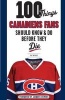 100 Things Canadiens Fans Should Know & Do Before They Die (Paperback) - Pat Hickey Photo