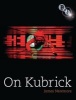 On Kubrick (Paperback) - James Naremore Photo