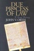 Due Process of Law - A Brief History (Paperback) - John V Orth Photo