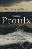 The Shipping News (Paperback, Reissue) - Annie Proulx Photo