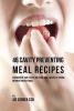 46 Cavity Preventing Meal Recipes - Strengthen Your Teeth and Your Oral Health by Eating Nutrient Packed Foods (Paperback) - Joe Correa CSN Photo