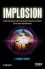 Implosion - Lessons from National Security, High Reliability Spacecraft, Electronics, and the Forces Which Changed Them (Paperback) - LParker Temple Photo