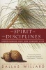 The Spirit Of The Disciplines - Understanding How God Changes Lives (Paperback) - Dallas Willard Photo