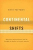 Continental Shifts - Migration, Representation, and the Struggle for Justice in Latin(o) America (Paperback) - John D Riofrio Photo