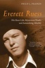 Everett Ruess - His Short Life, Mysterious Death, and Astonishing Afterlife (Hardcover) - Philip L Fradkin Photo