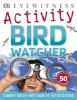 Bird Watcher (Paperback) - David Burnie Photo