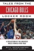 Tales from the Chicago Bulls Locker Room - A Collection of the Greatest Bulls Stories Ever Told (Hardcover) - Bill Wennington Photo