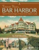 Forever Yours, Bar Harbor - Historic Postcard Images of Mount Desert Island and Acadia (Paperback) - Earl Brechlin Photo