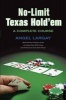 No Limit Texas Hold 'em - A Complete Course (Paperback) - Angel Largay Photo