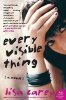 Every Visible Thing (Paperback) - Lisa Carey Photo