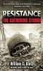 Resistance the Gathering Storm (Paperback) - William C Dietz Photo