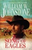 Song of Eagles (Paperback) - William W Johnstone Photo