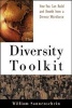 The Diversity Toolkit - How You Can Build and Benefit from a Diverse Workforce (Paperback) - William Sonnenschein Photo