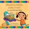 Where Do Babies Come From? - Our First Talk about Birth (Hardcover) - Jillian Roberts Photo