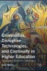 Universities, Disruptive Technologies, and Continuity in Higher Education - The Impact of Information Revolutions (Hardcover, 1st ed. 2016) - Gavin Moodie Photo