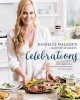 's Against All Grain Celebrations - A Year of Gluten-Free, Dairy-Free, and Paleo Recipes for Every Occasion (Hardcover) - Danielle Walker Photo