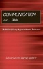 Communication and Law - Multidisciplinary Approaches to Research (Hardcover) - Amy L Reynolds Photo